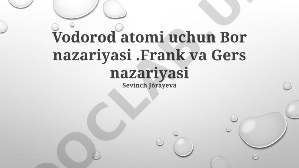 Vodorod atomi uchun Bor nazariyasi va Frank-Gerts tajribasi