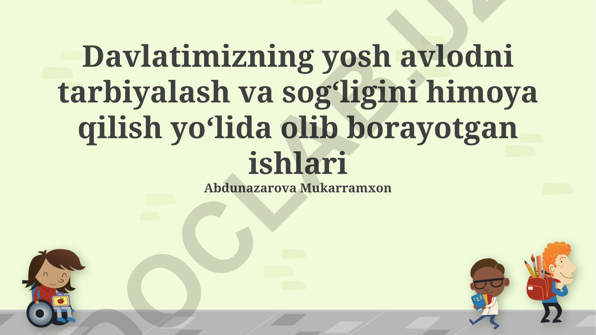 Yosh avlodni tarbiyalash va sogʻligini himoya qilish