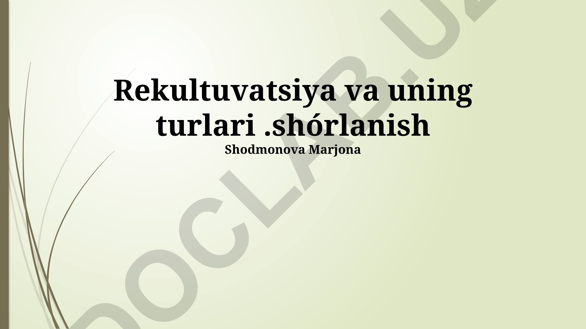 Rekultivatsiya va uning turlari