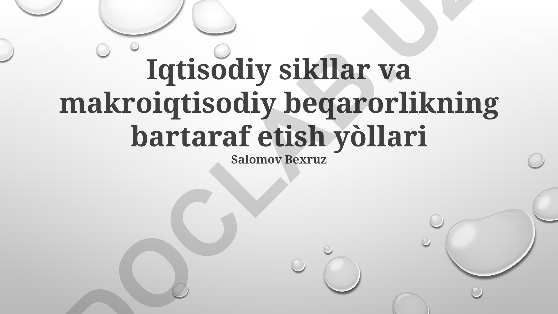 Iqtisodiy sikllar va makroiqtisodiy beqarorlikning bartaraf etish yo'llari