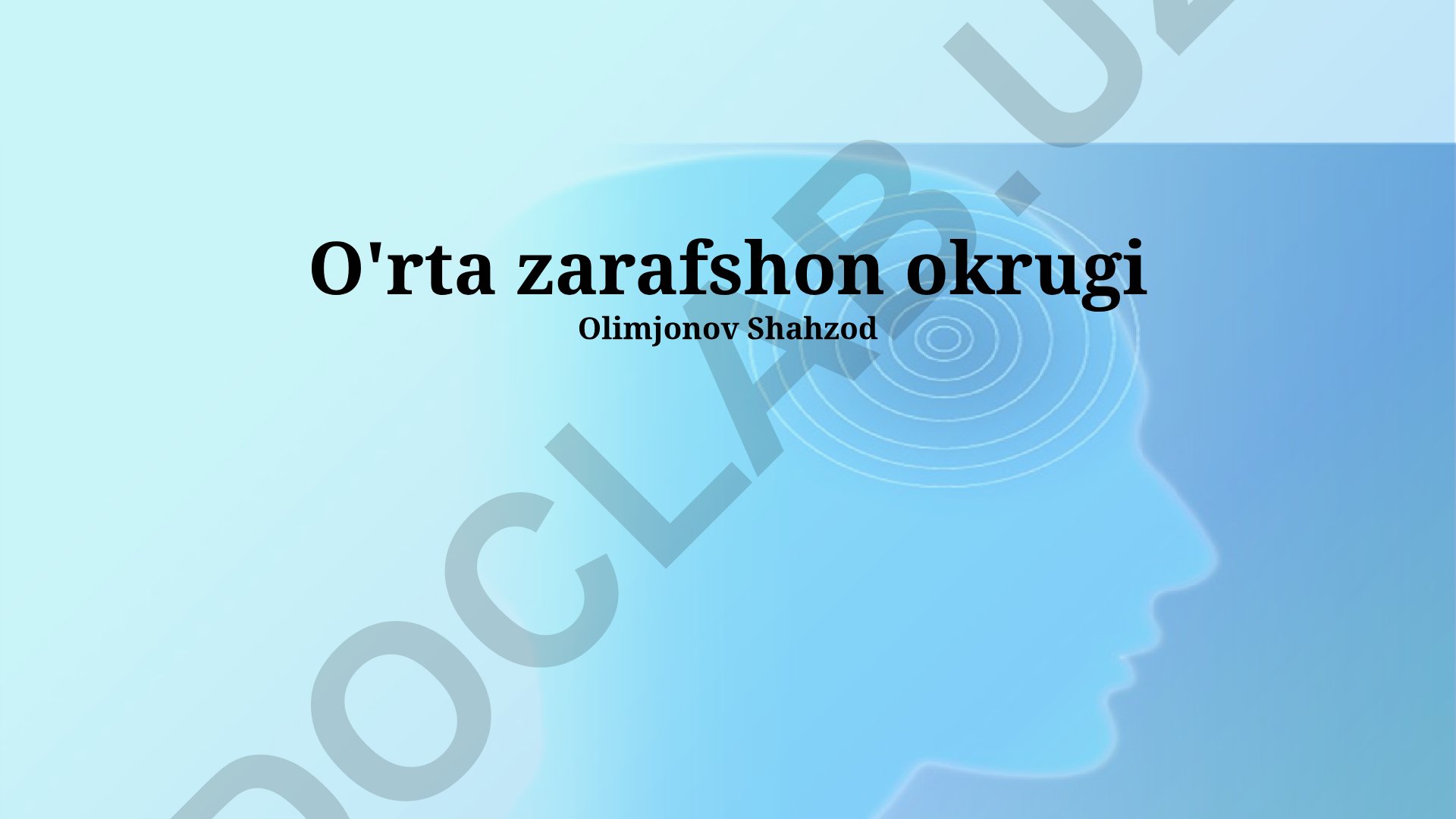 Markaziy Zarafshon tumanining geografiyasi, ijtimoiy-madaniy hayoti va iqtisodiyoti