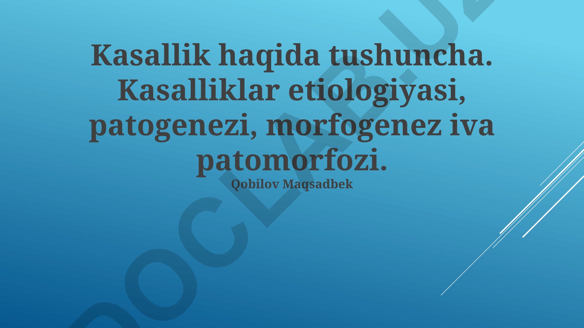 Kasalliklar etiologiyasi, patogenezi va patomorfologiyasi