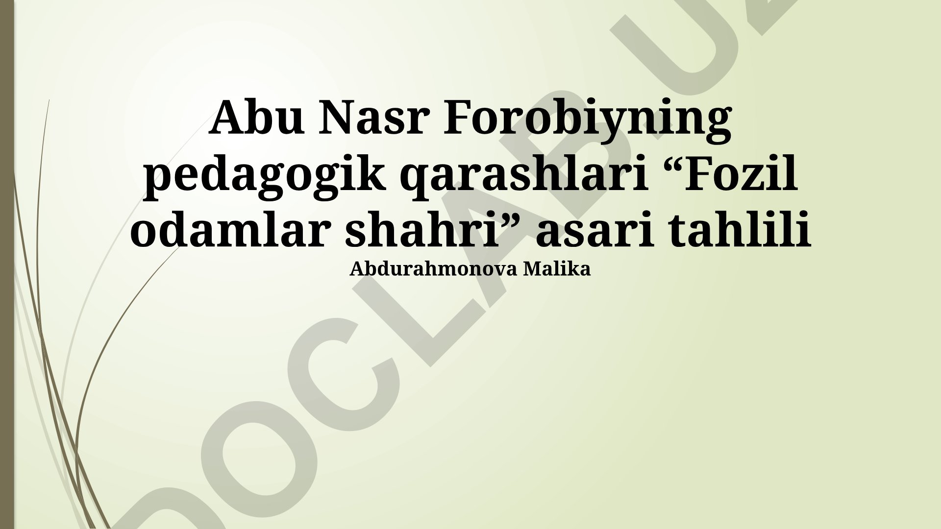 Abu Nasr Forobiyning pedagogik qarashlari “Fozil odamlar shahri” asari tahlili