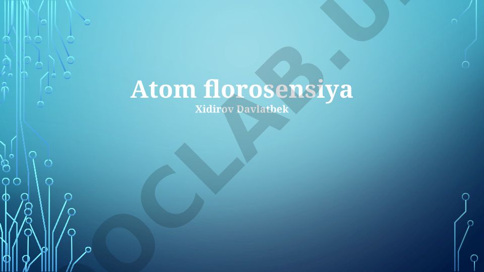 Atomik flüoresensiya spektroskopiyasi asoslari va qo'llanilishi