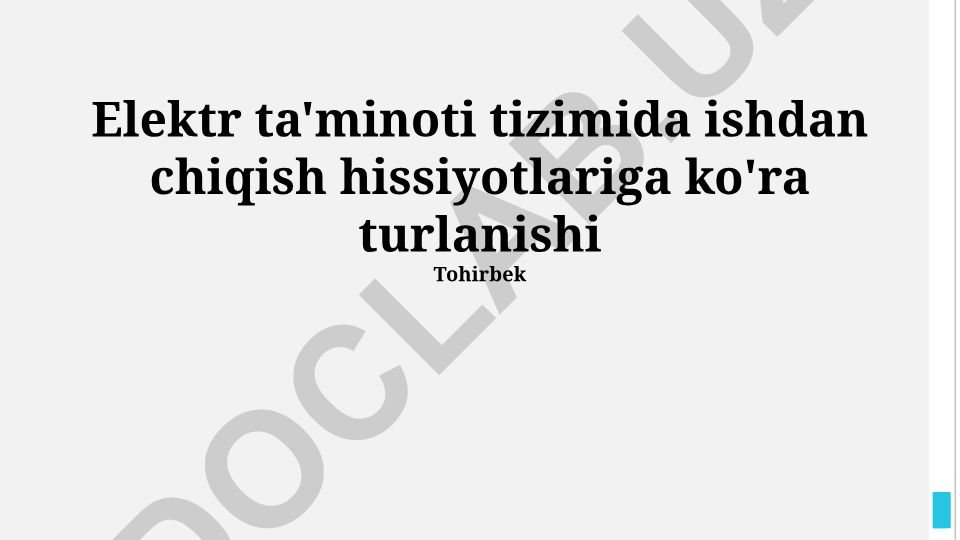 Elektr ta'minoti tizimida ishdan chiqish hissiyotlariga ko'ra turlanishi