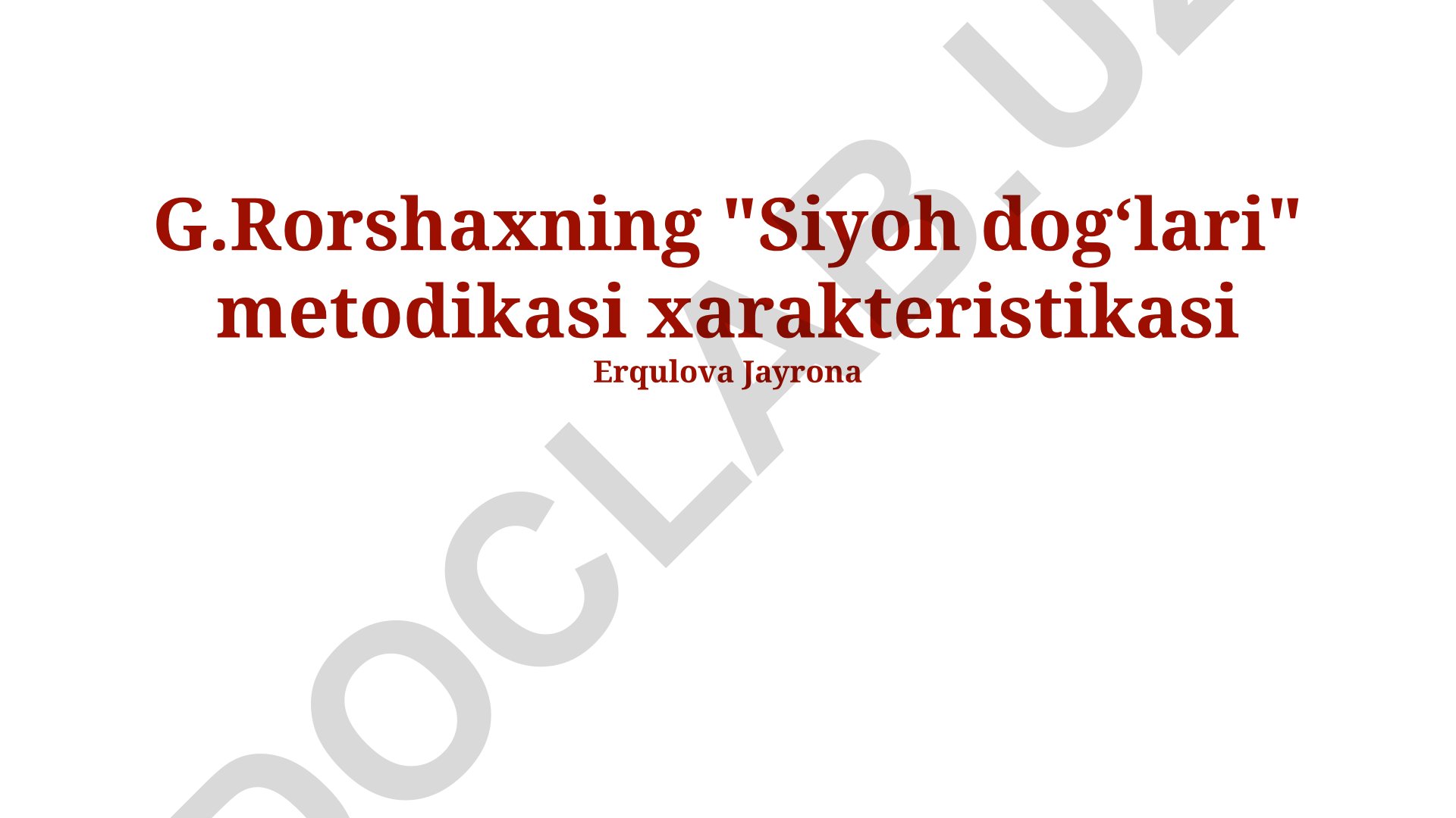 G.Rorshaxning "Siyoh dogʻlari" metodikasi xarakteristikasi