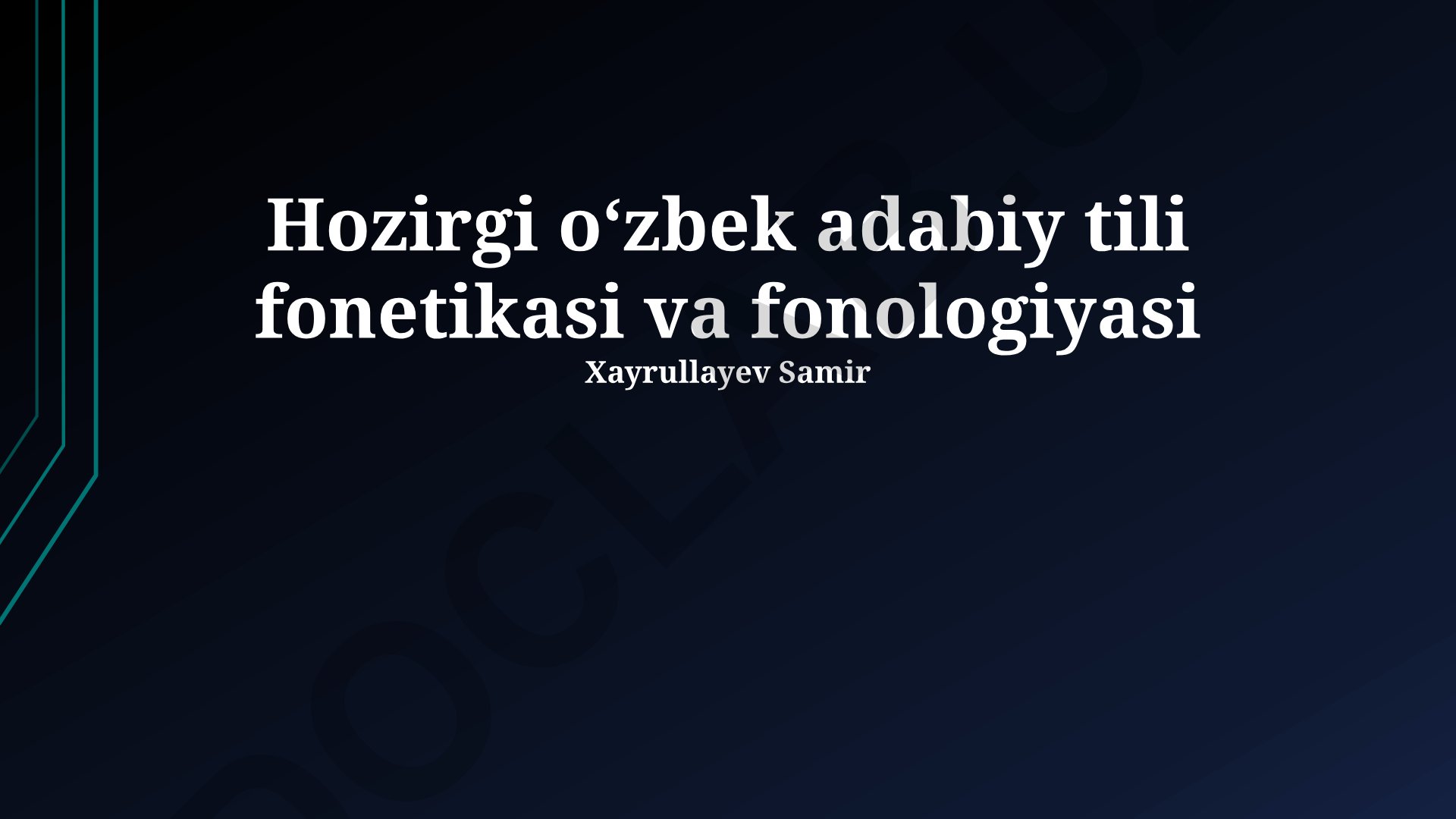 Zamonaviy oʻzbek adabiy tilining fonetikasi va fonologiyasi