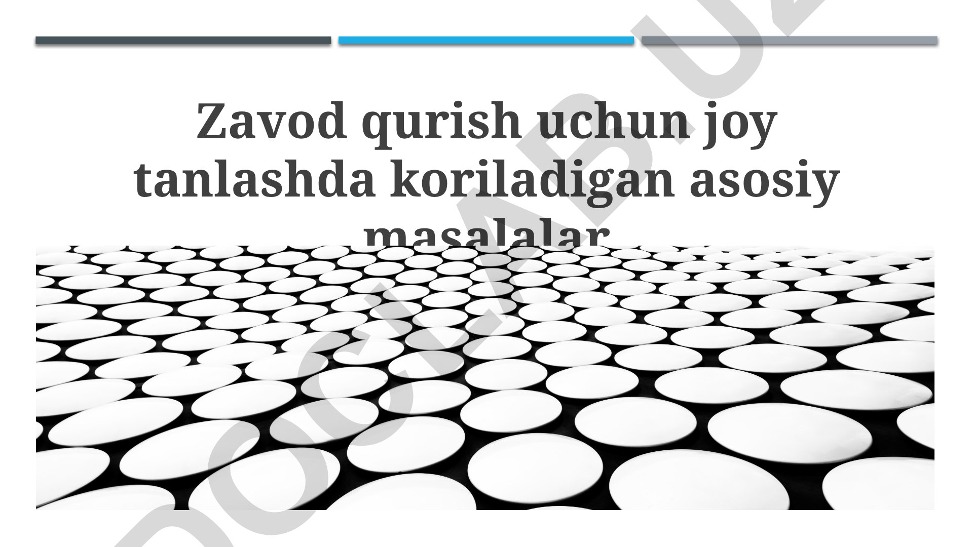 Zavod qurilishi uchun joy tanlashda asosiy omillar