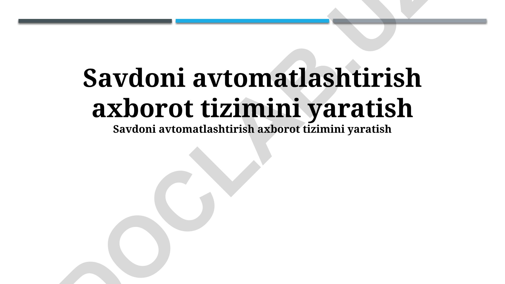 Savdoni avtomatlashtirish axborot tizimini yaratish