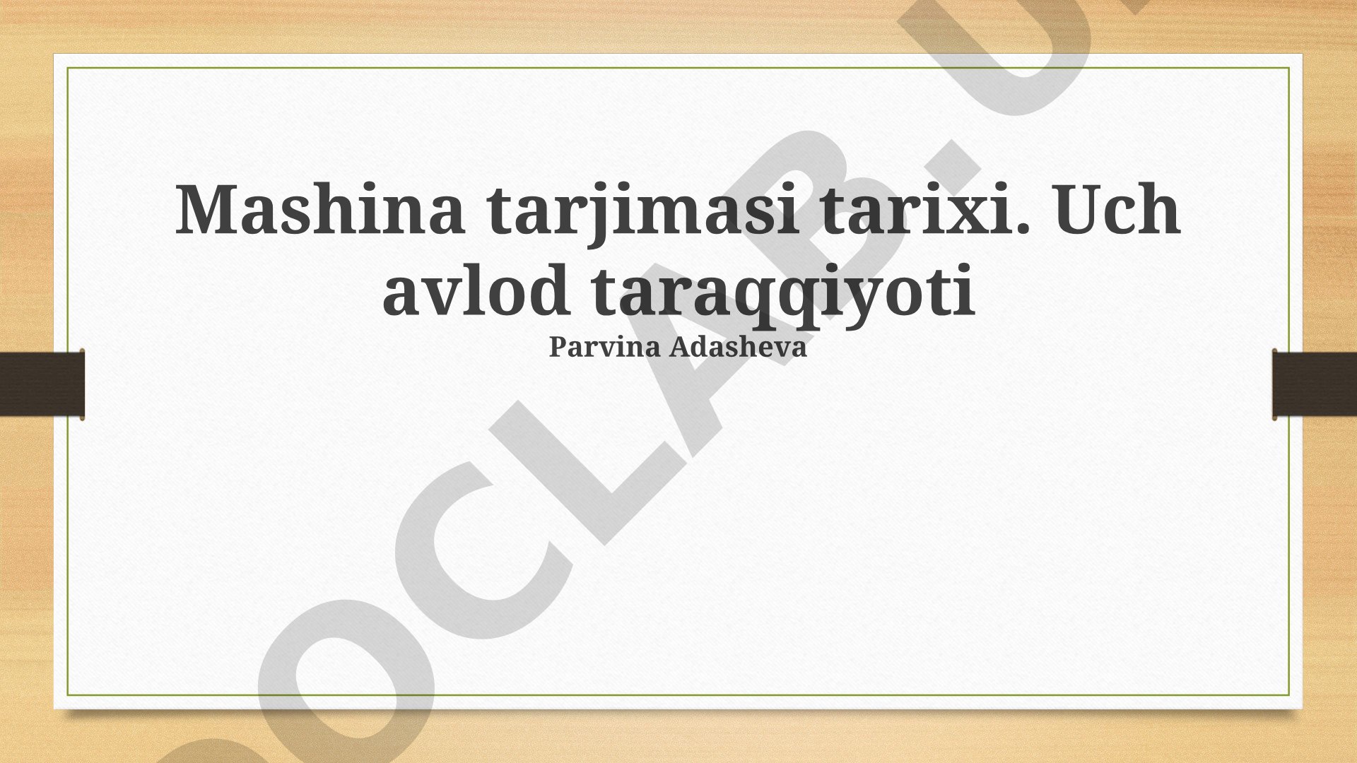 Mashina tarjimasi tarixi: uch avlod taraqqiyoti