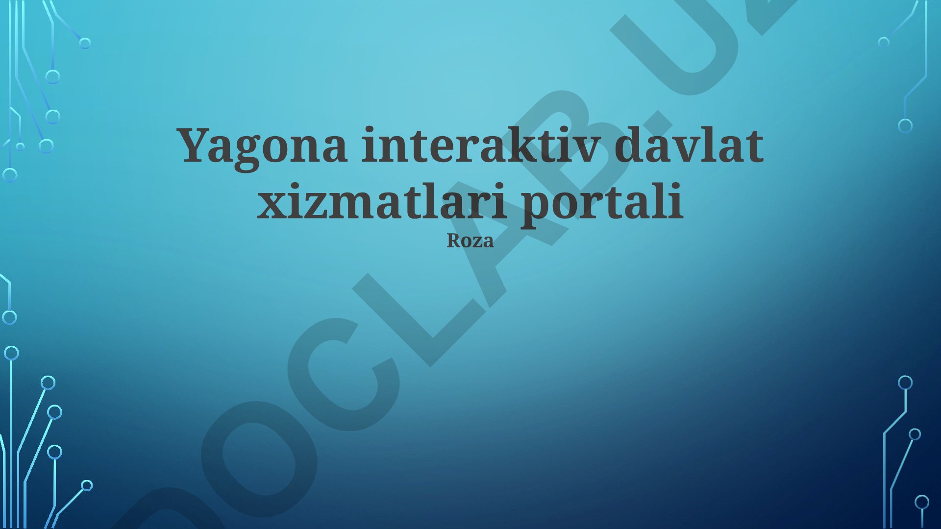 Yagona interaktiv davlat xizmatlari portali Roza