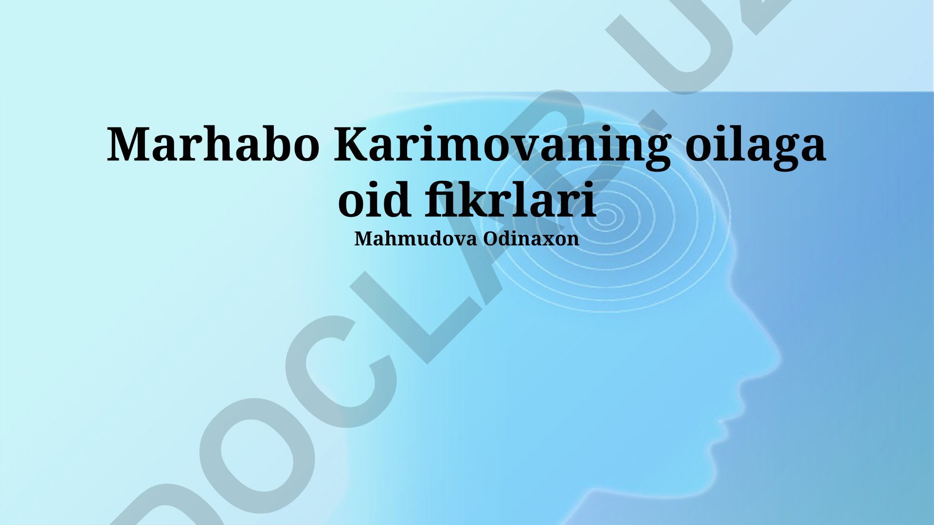 Marhabo Karimovaning oilaga oid fikrlari va tadqiqotlari