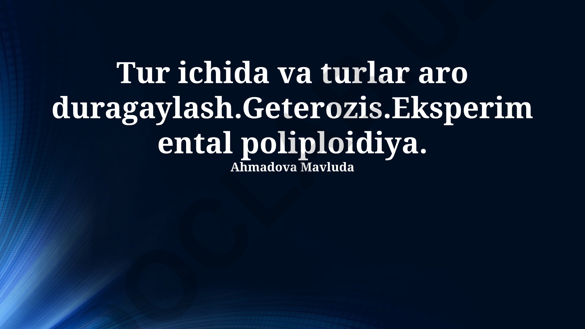 Gibridizatsiya va poliploidiyaning amaliy qo'llanilishi