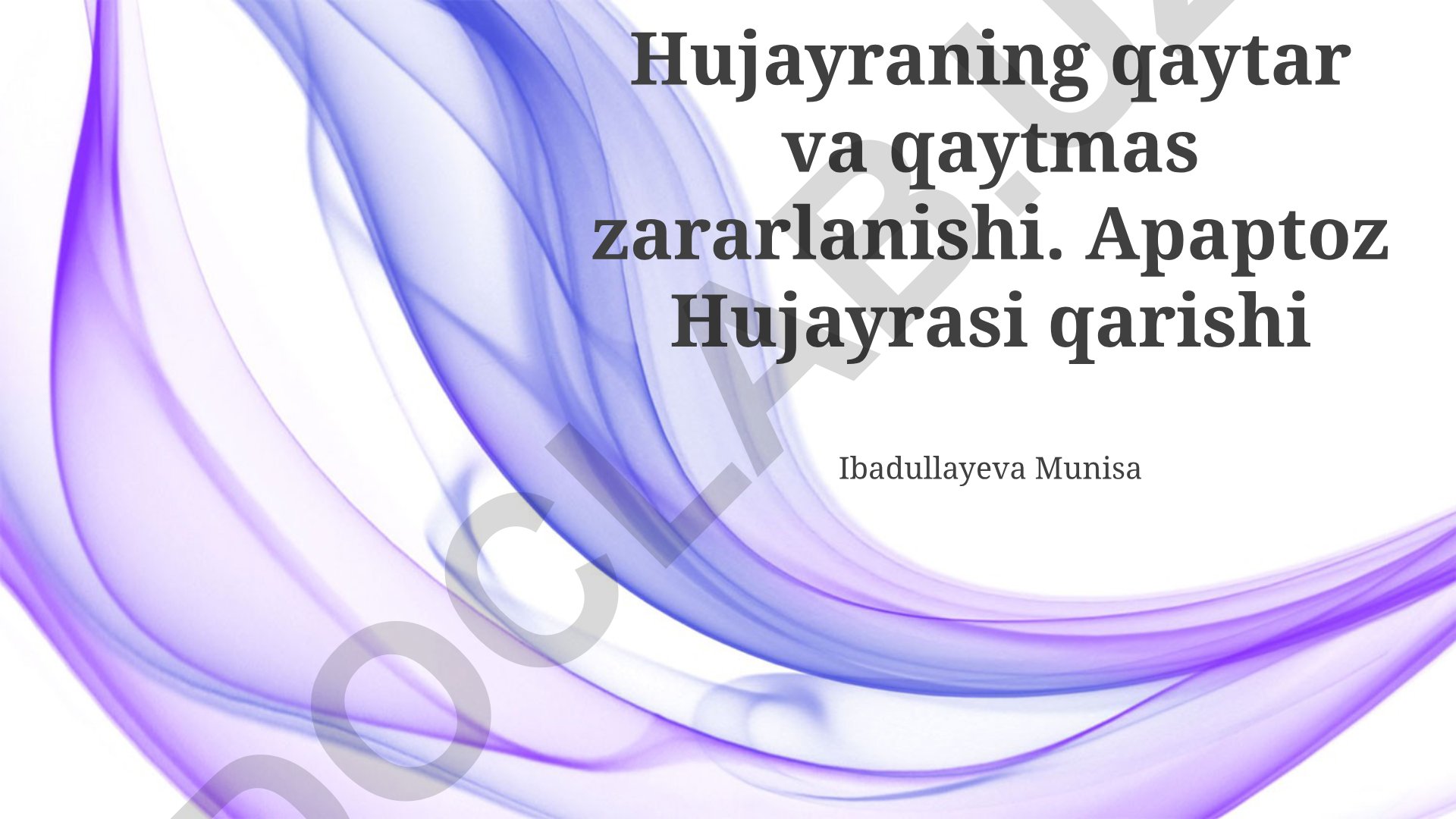 Hujayraning qaytar va qaytmas zararlanishi, qarishi va apoptosis