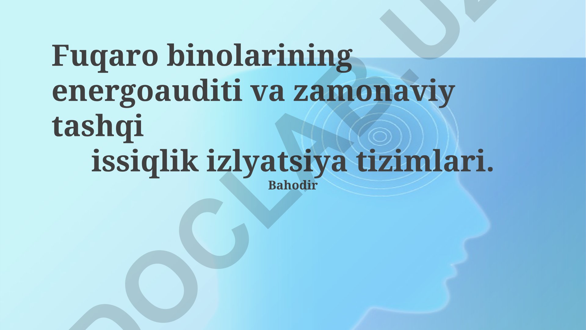 Fuqaro binolarining energoauditi va zamonaviy tashqi issiqlik izolyatsiya tizimlari