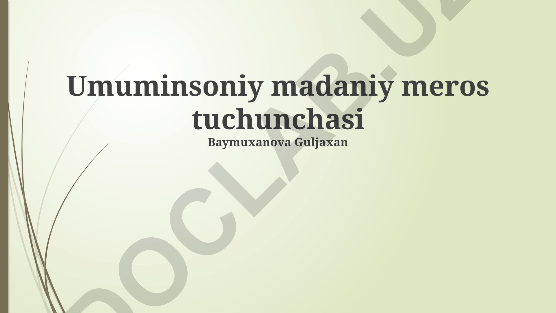 Umuminsoniy madaniy meros tushunchasi va uning himoyasi