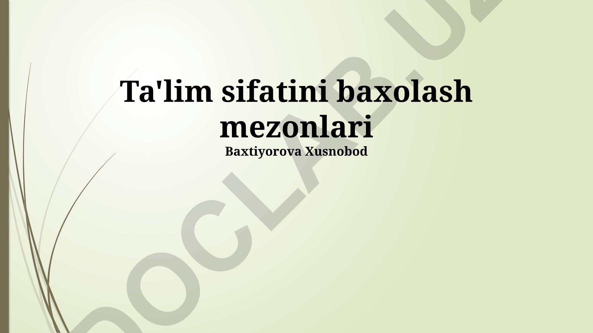 Ta'lim sifatini baxolash mezonlari va ta'lim jarayonini yaxshilash choralari