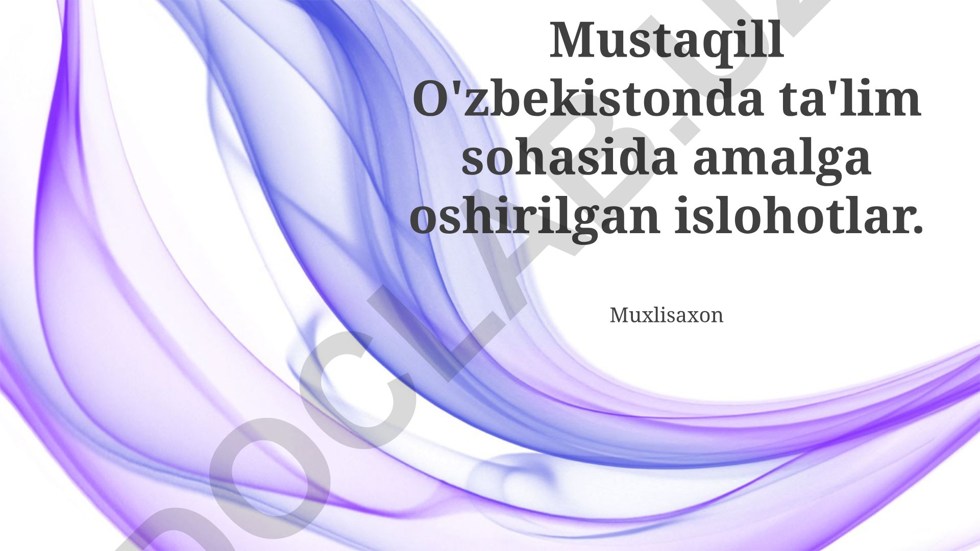 Mustaqil O'zbekistonda ta'lim sohasida amalga oshirilgan islohotlar