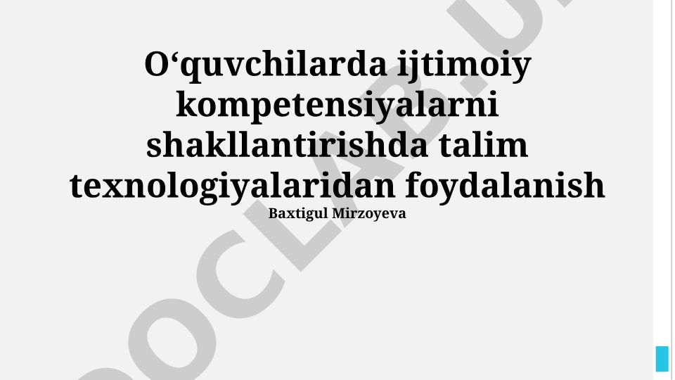 Oʻquvchilarda ijtimoiy kompetensiyalarni shakllantirishda ta'lim texnologiyalaridan foydalanish