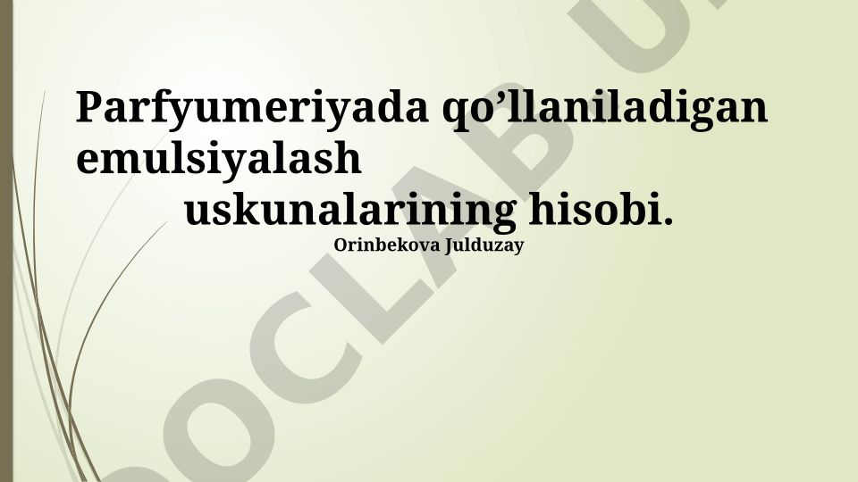 Parfyumeriyada qo’llaniladigan emulsiyalash uskunalarining hisobi