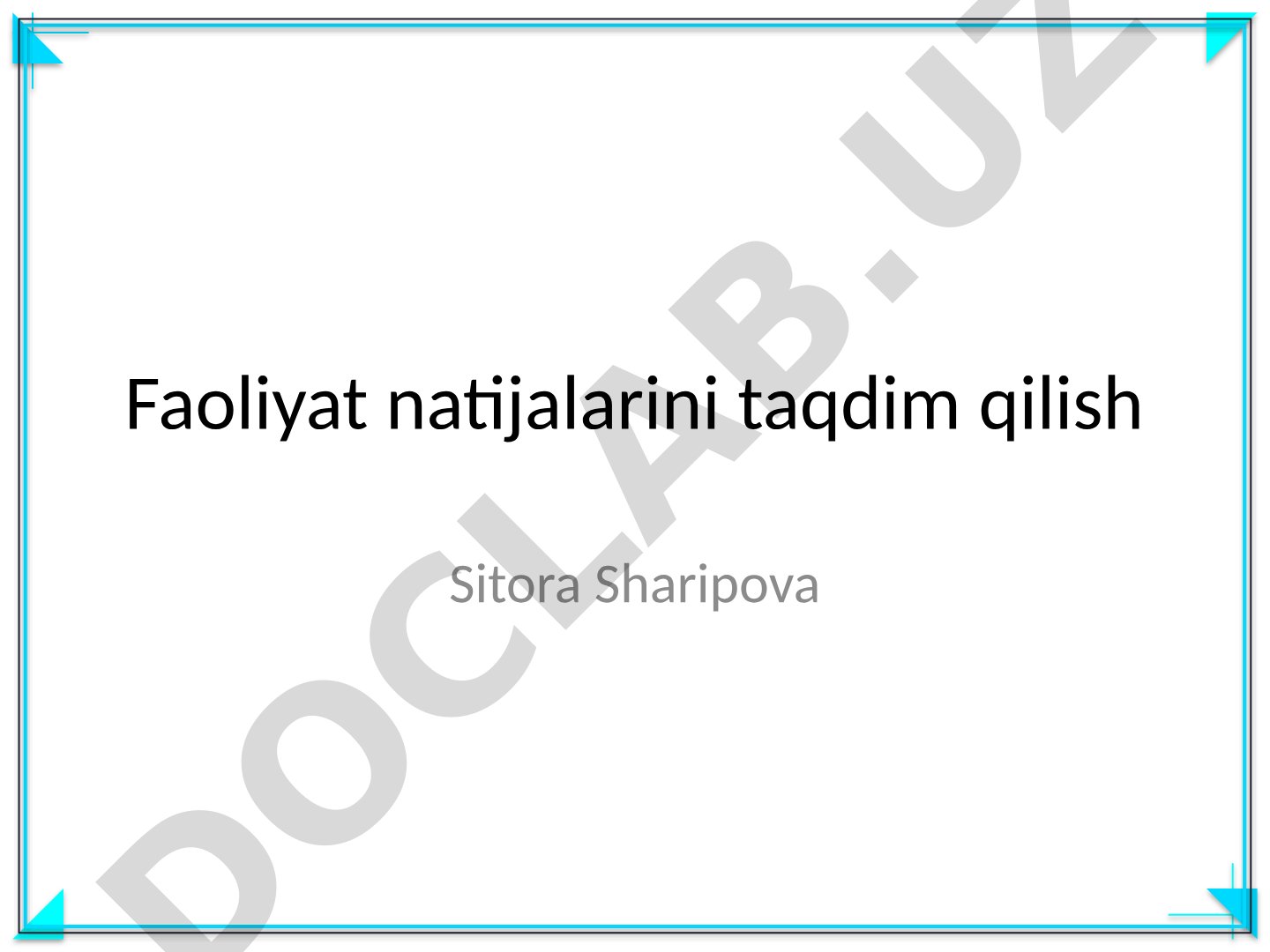 Faoliyat natijalarini taqdim qilish