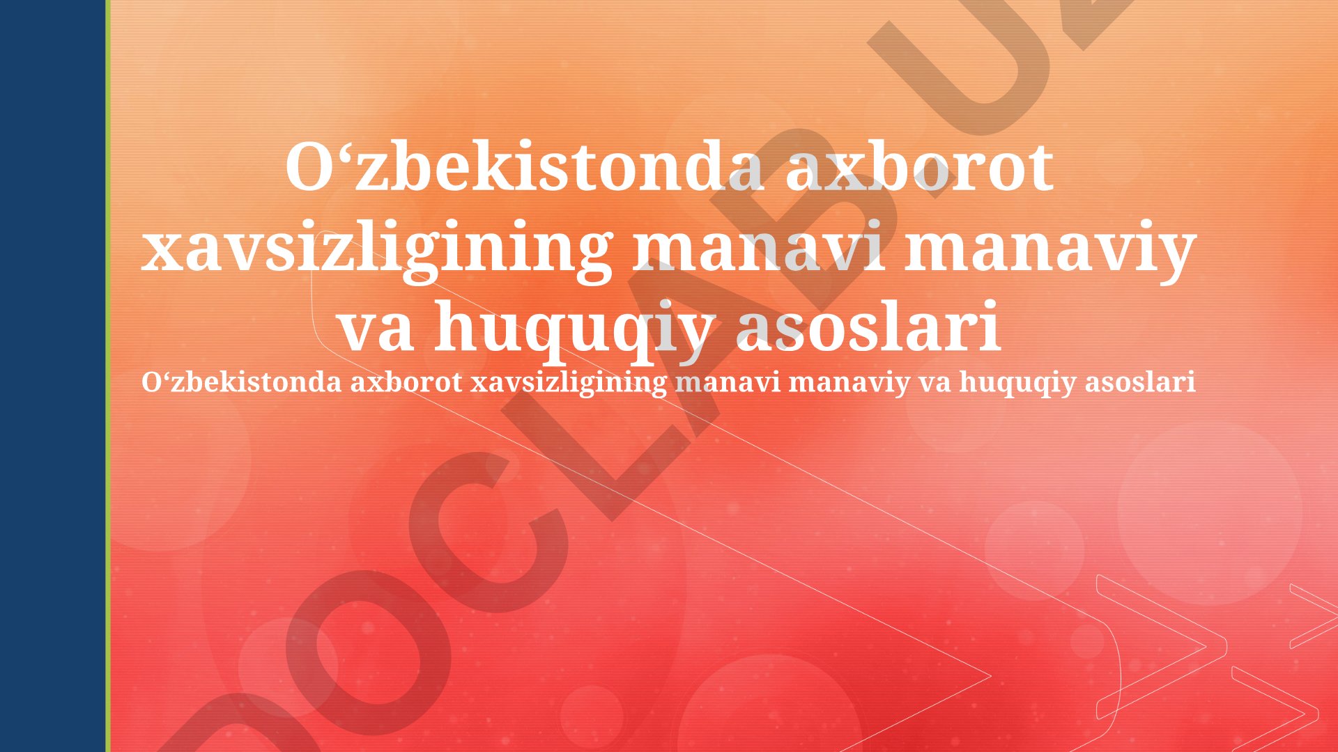 Oʻzbekistonda axborot xavfsizligining manaviy va huquqiy asoslari