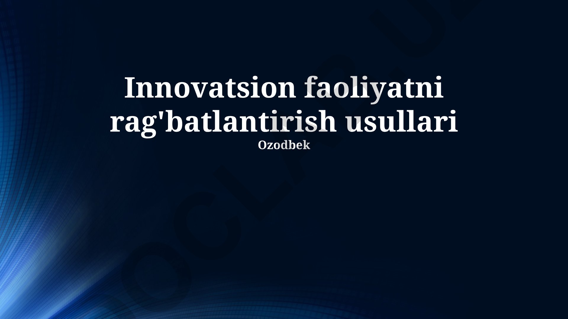 Innovatsion faoliyatni rag'batlantirish usullari