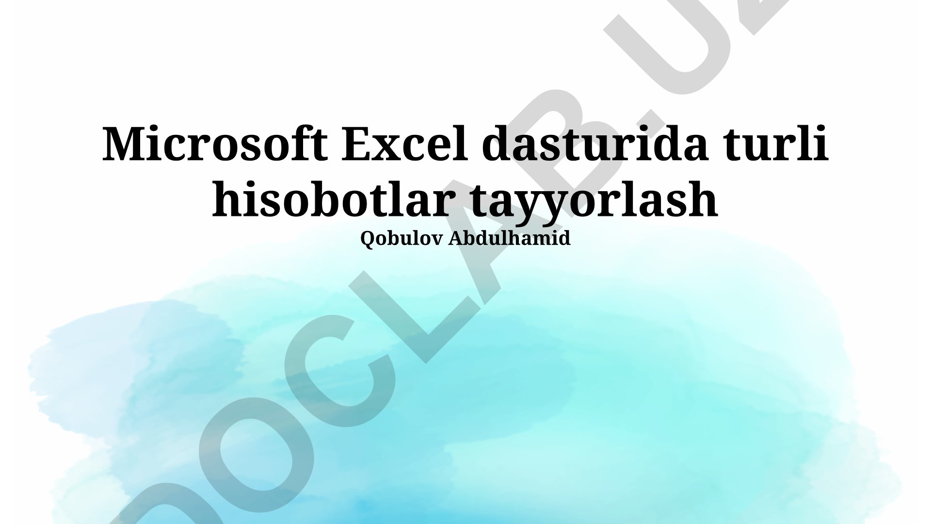 Microsoft Excel dasturida hisobotlar tayyorlash
