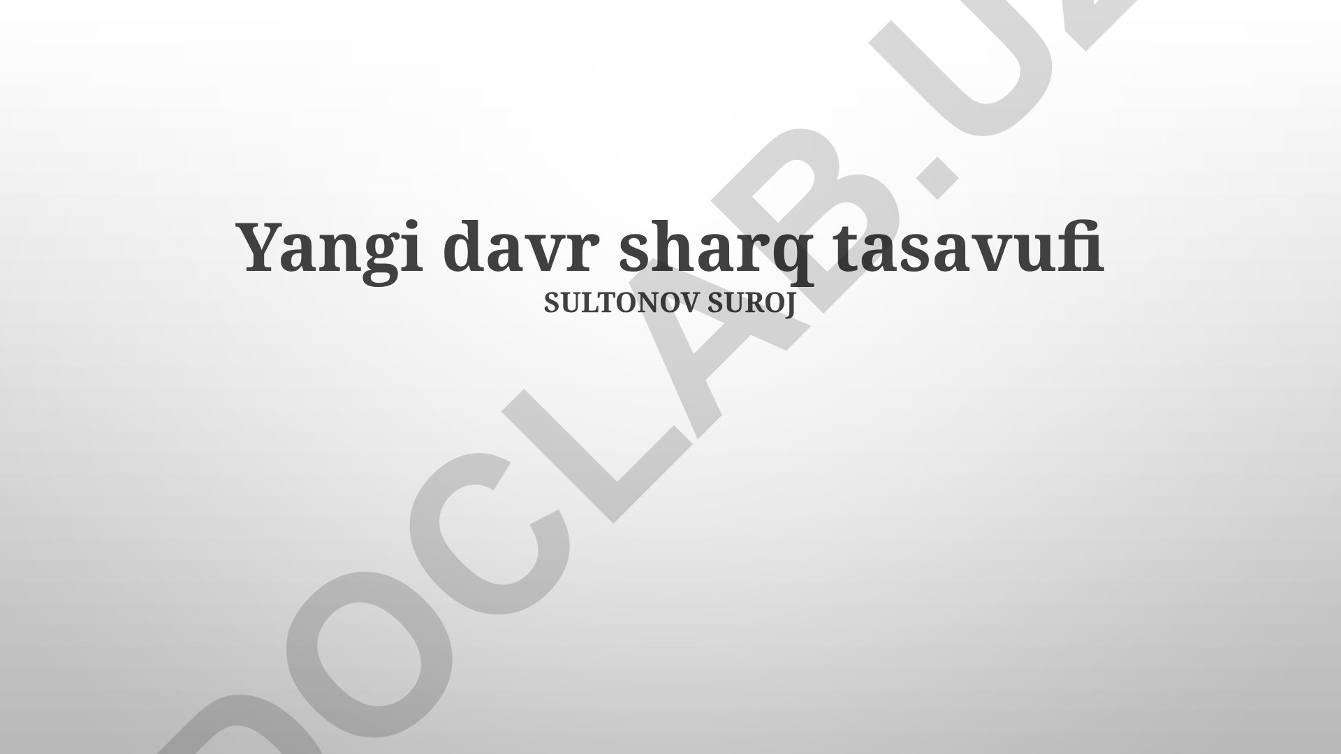 Yangi davr sharq tasavvufi va uning zamonaviy ta'siri