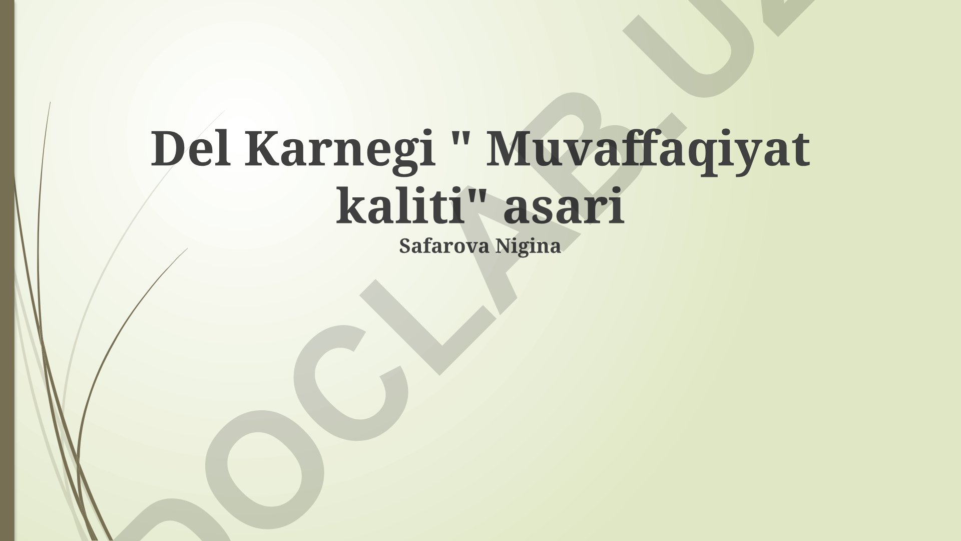 Deyl Karnegi "Muvaffaqiyat kaliti" asari va insonlar bilan muloqot san'ati