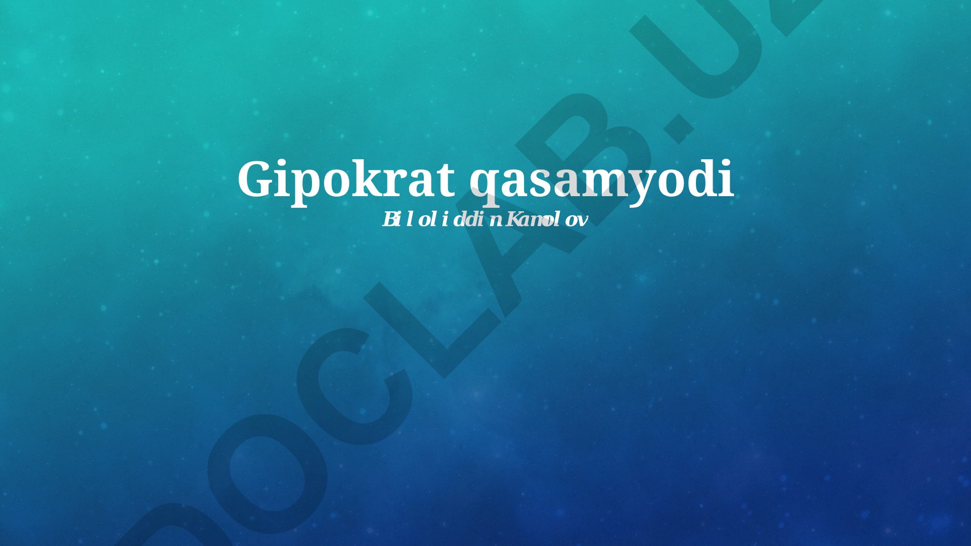 Gipokrat qasamyodi: shifokorlik kasbiy axloqi va mas'uliyatlari