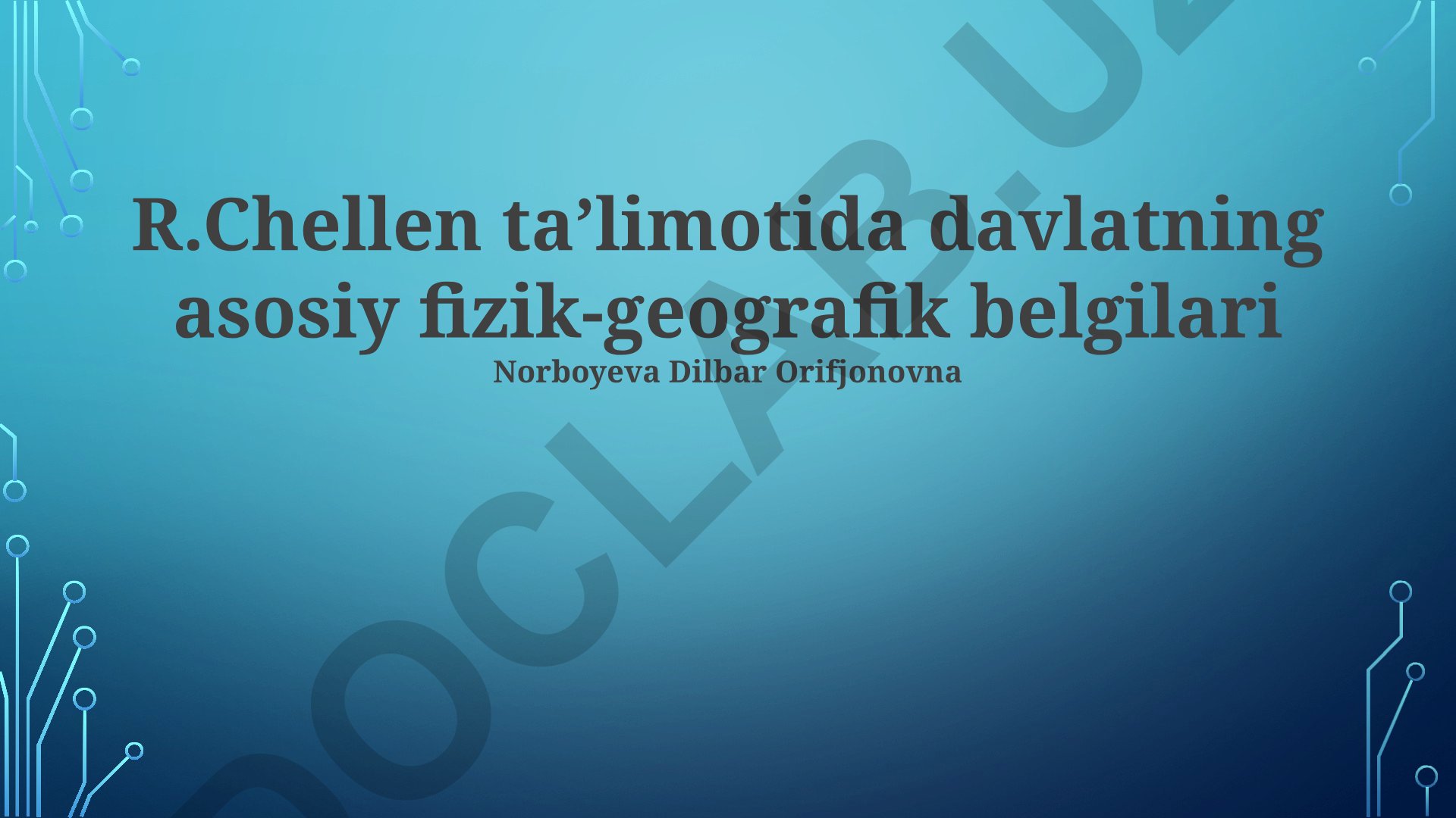 R. Chellen ta'limotida O'zbekistonning fizik-geografik xususiyatlari