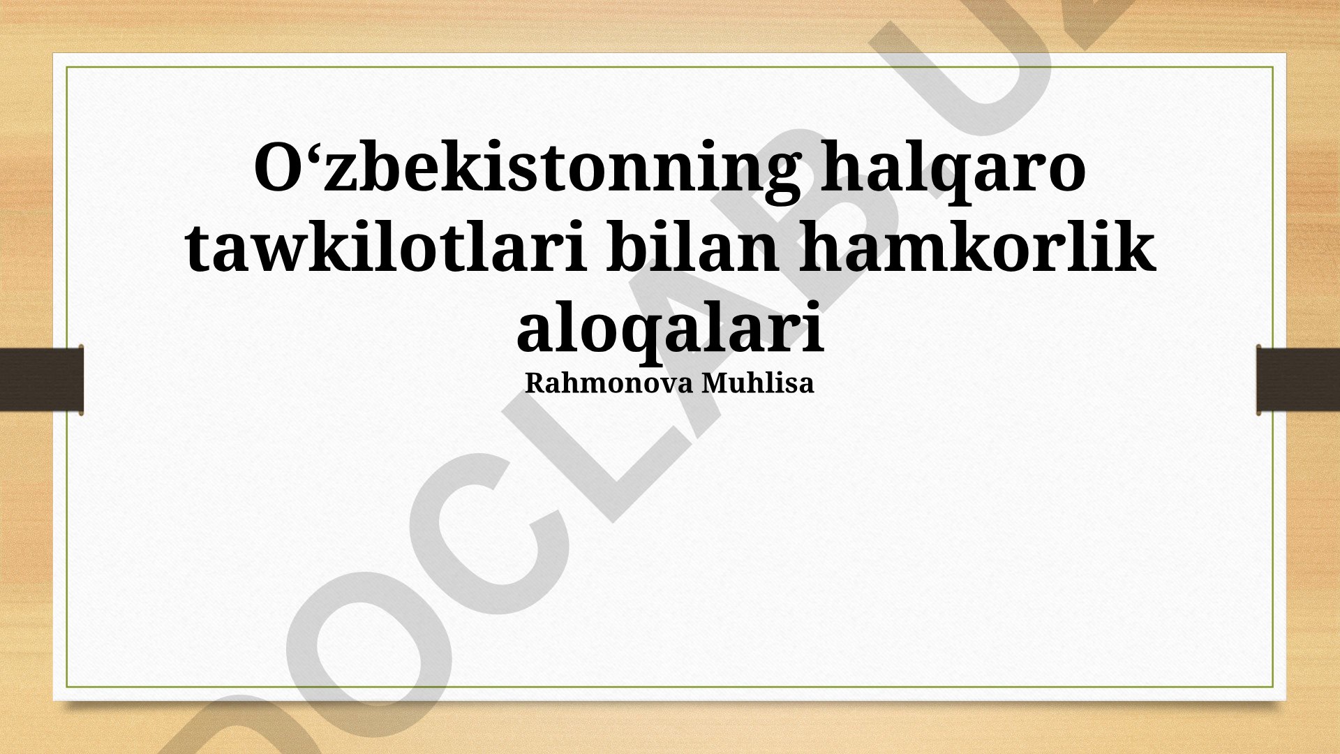 Oʻzbekistonning xalqaro tashkilotlar bilan hamkorlik aloqalari