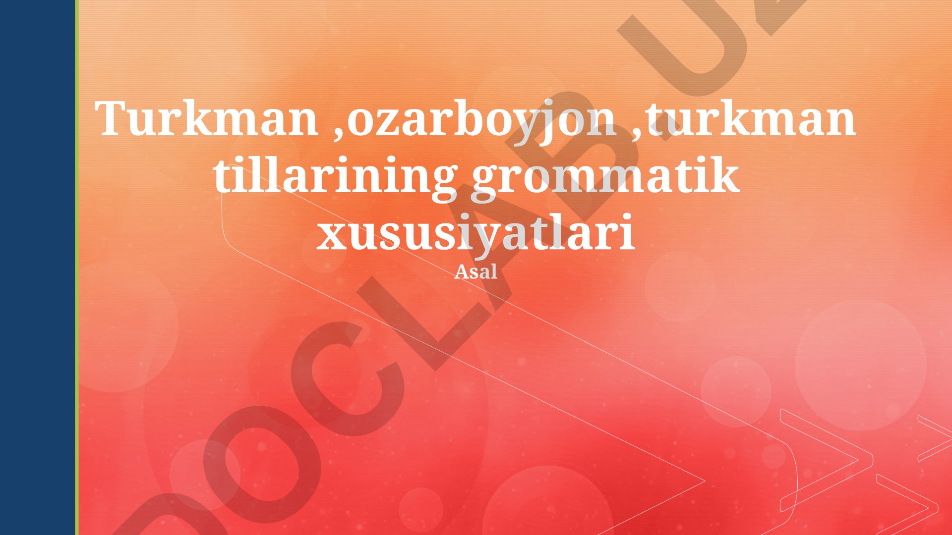 Turkman va Ozarbayjon tillarining grammatik xususiyatlari