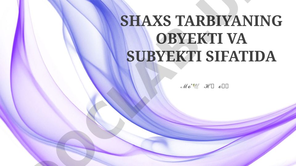 Shaxs - Ob'ekt va Sub'ekt sifatida