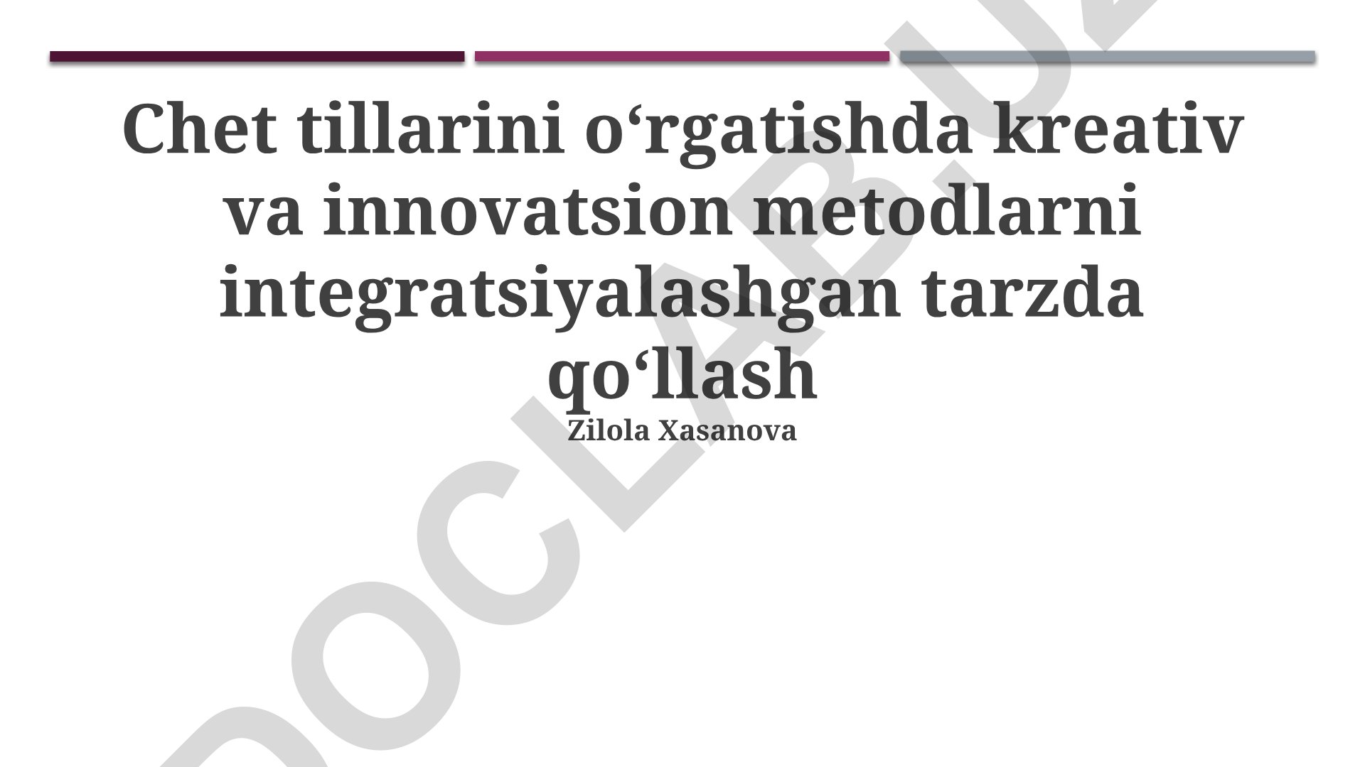 Chet tillarini o'rgatishda kreativ va innovatsion metodlarni integratsiyalash
