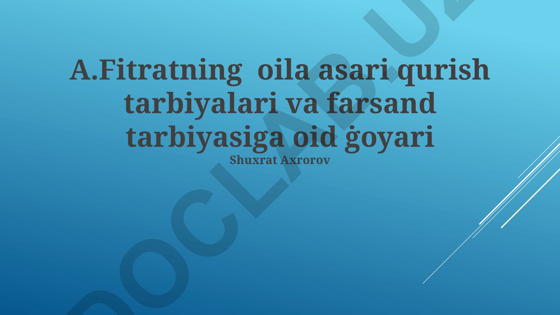 A.Fitratning oila qurish va farzand tarbiyasiga oid g'oyalari