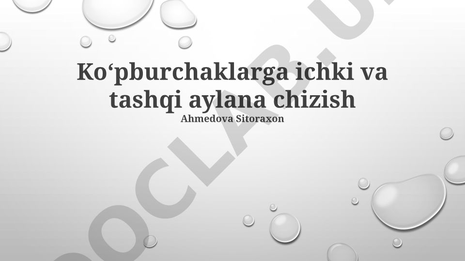 Ko'pburchaklarga ichki va tashqi aylana chizish
