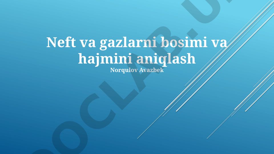 Neft va gazlarni bosimi va hajmini aniqlash usullari