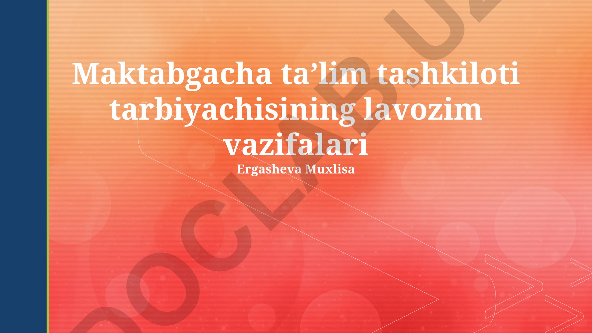 Maktabgacha taʼlim tarbiyachisining lavozim vazifalari va ish jarayoni