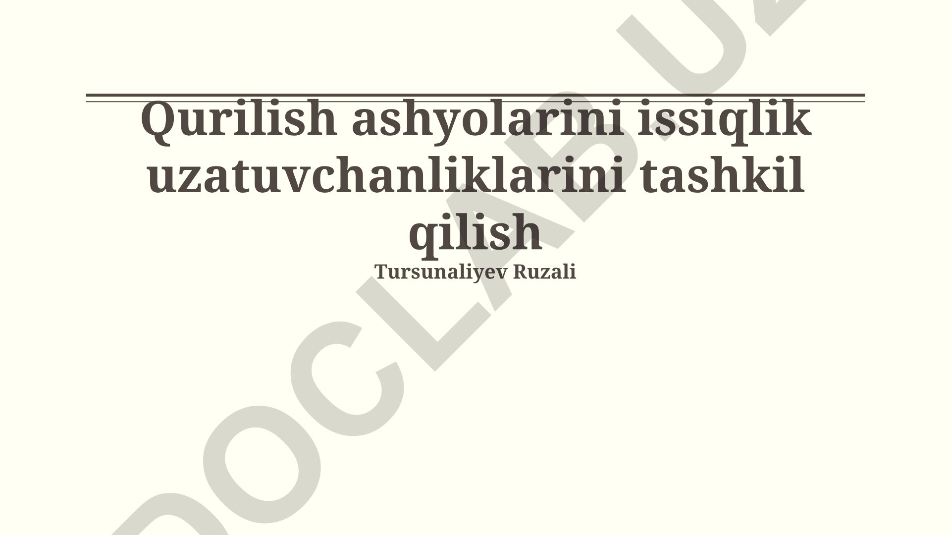 Qurilish ashyolarini issiqlik uzatuvchanliklarini tashkil qilish
