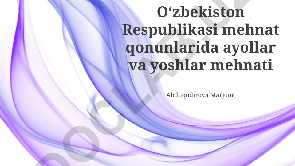 Oʻzbekistonda ayollar va yoshlarning mehnat huquqlari