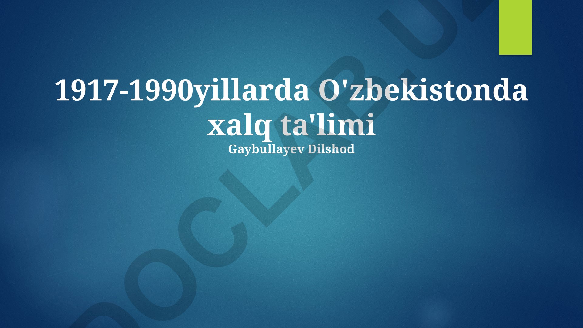 1917-1990 йилларда Ўзбекистонда халқ таълими ривожланиши