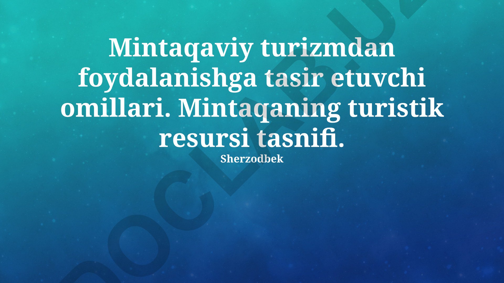 Mintaqaviy turizmdan foydalanishga ta'sir etuvchi omillar va resurslar tasnifi