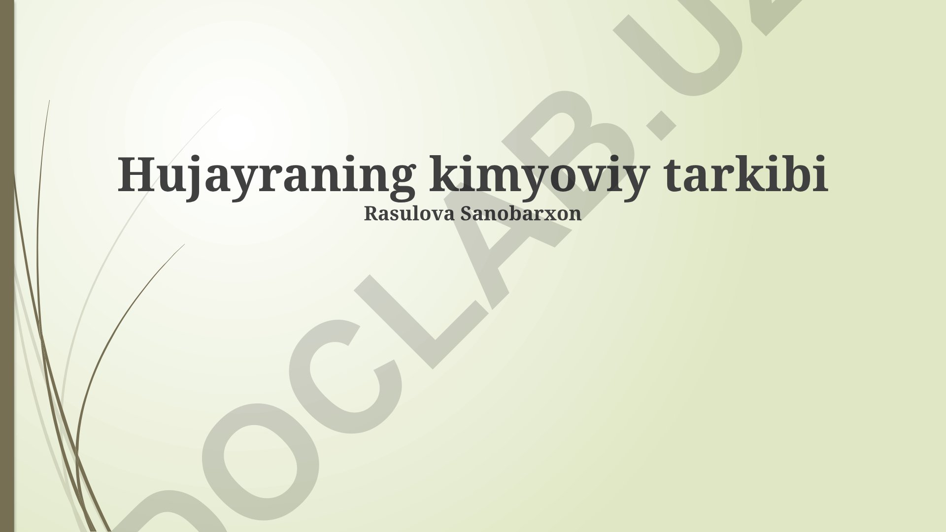 Hujayraning kimyoviy tarkibi