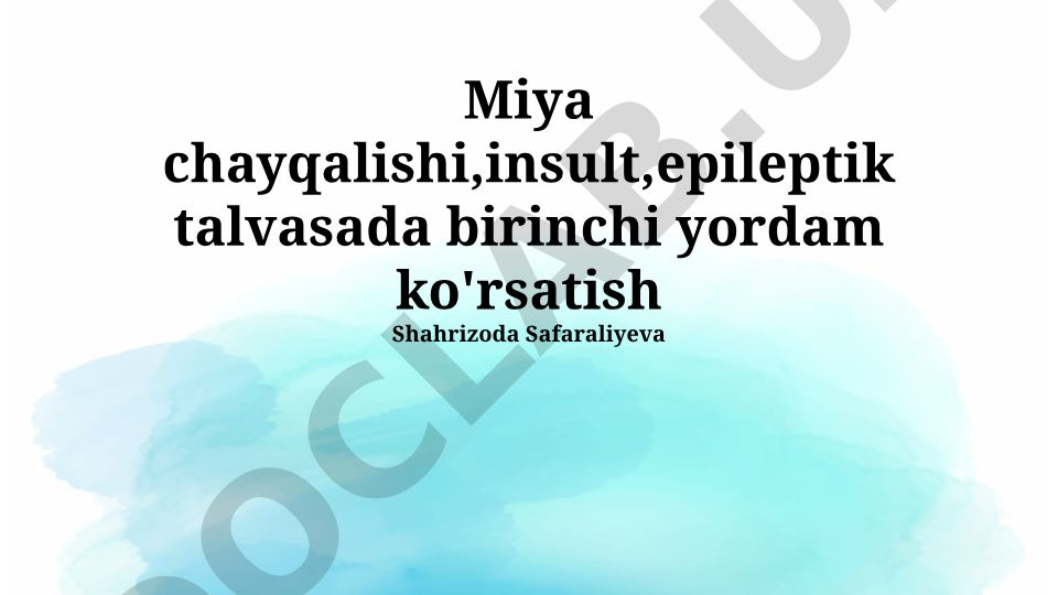 Miya chayqalishi, insult, epileptik talvasada birinchi yordam ko'rsatish