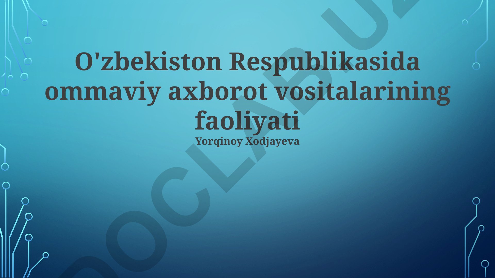 O'zbekistonda ommaviy axborot vositalarining faoliyati va rivojlanishi