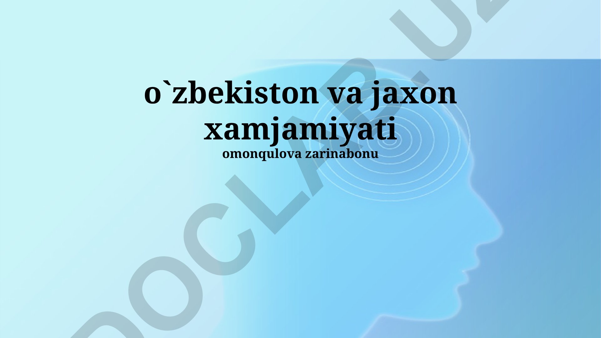 O'zbekistonning jahon hamjamiyatidagi o'rni va global muammolarga hissasi