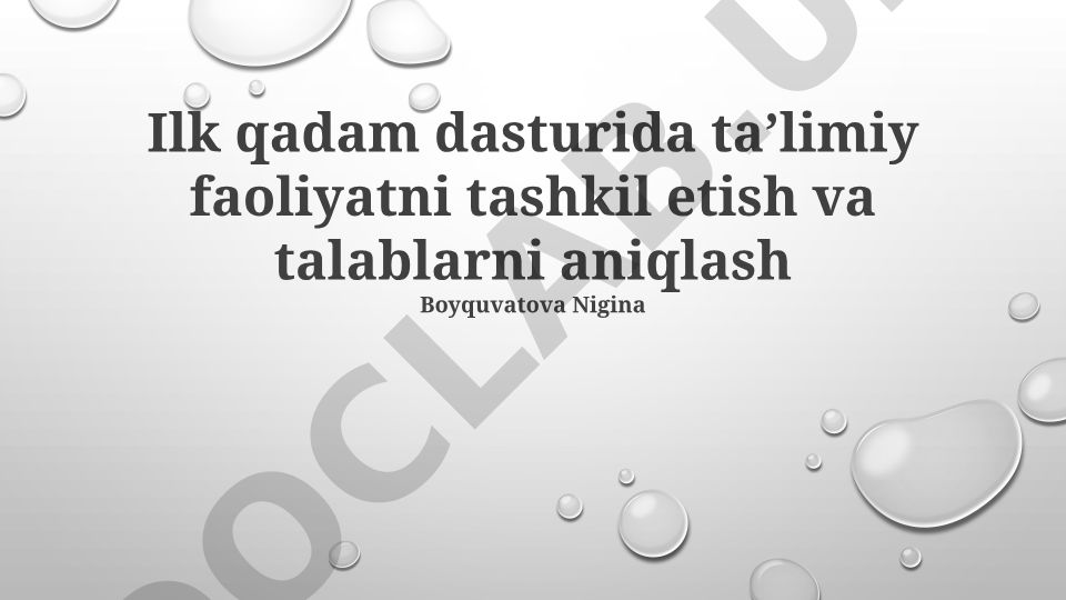 Birinchi Qadam Dasturida Ta'limiy Faoliyatni Tashkil Etish va Talablarni Aniqlash