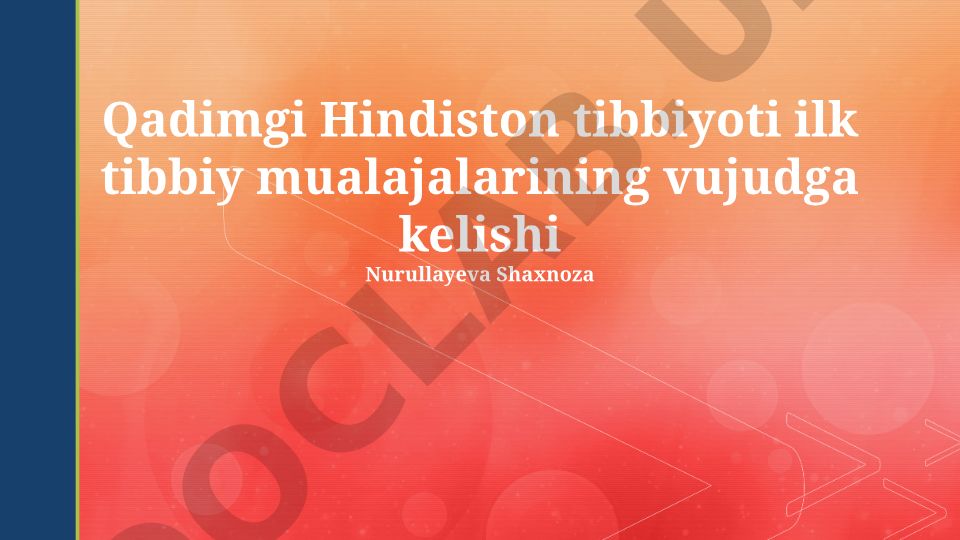 Qadimgi Hindiston tibbiyotining rivojlanishi va dastlabki davolash usullari